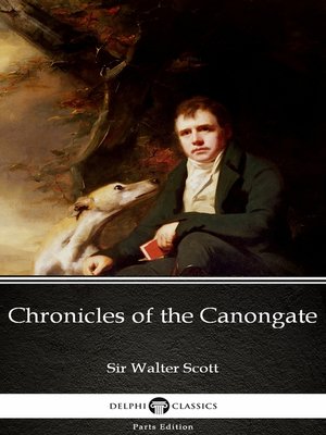 cover image of Chronicles of the Canongate by Sir Walter Scott (Illustrated)